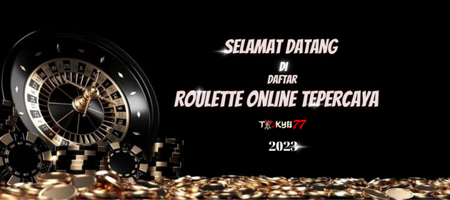 Register for Online Roulette Gambling on a Trusted Site 2023